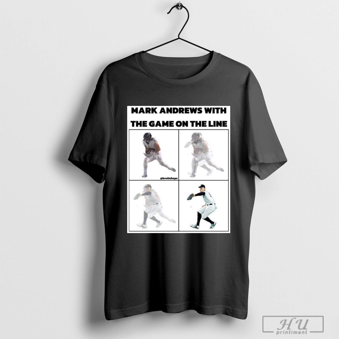 Official Mark Andrews Baltimore Ravens With The Game On The Line Baseball Humour Poster T Shirt Sweatshirt Poster