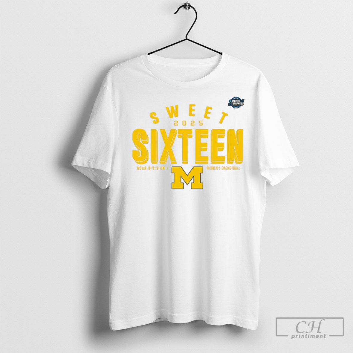 Official Michigan Wolverines Sweet Sixteen 2025 Ncaa Womens Basketball Tournament March Madness Shirt Sweatshirt Poster