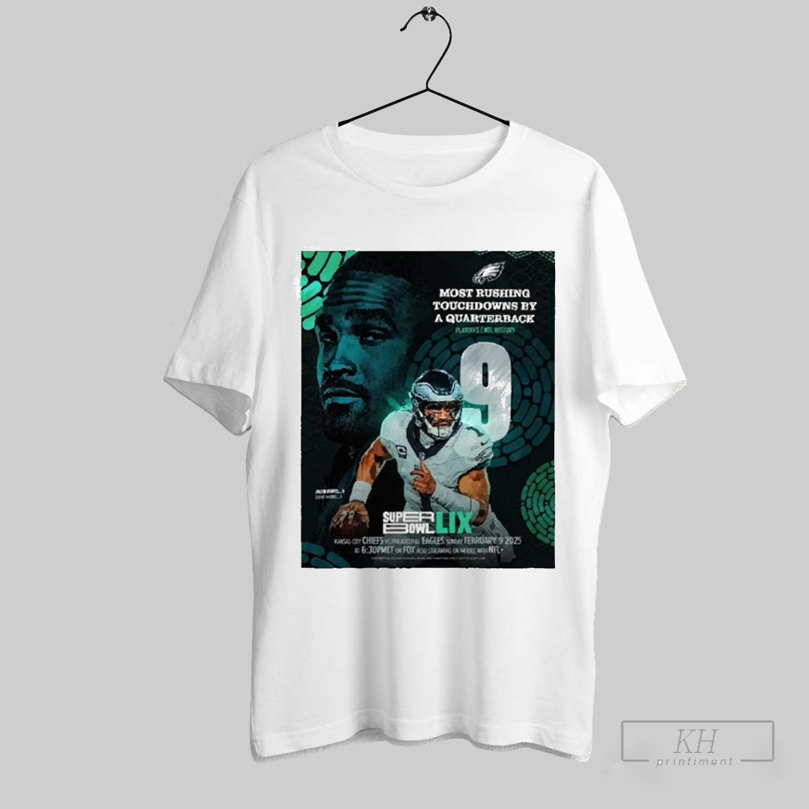 Official Poster Jalen Hurts Philadelphia Eagles 9 Most Rushing Touchdowns By A Quarterback At Super Bowl Lix New Orleans Unisex 2025 T Shirt Sweatshirt Tee Shirt