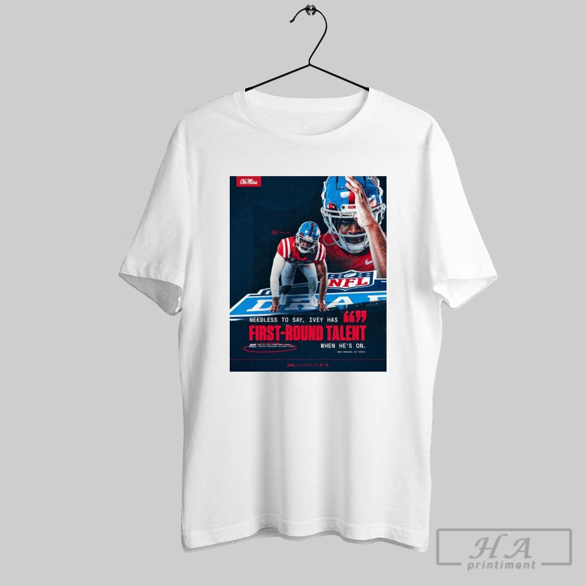 Ole Miss Football Jared Ivey Needless To Say Ivey Has First Round Talent When Hes On Poster T Shirt