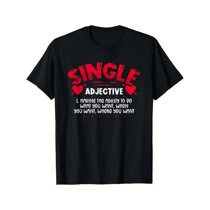 Single Adjective Men T-Shirts, Funny Valentine'S Day Novelty Graphic Printed Tee, Short Sleeve Valentine'S Day Couple T-Shirt for Men Boyfriend Husband 100% Cotton made in usa