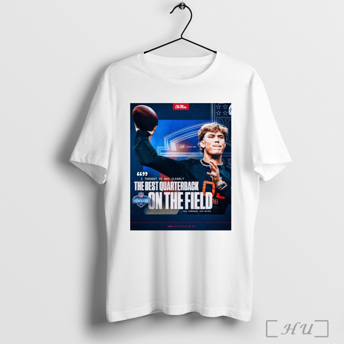 Trendy Poster Mike Tannenbaum On Jaxson Dart Usc Trojans I Thought He Was Clearly The Best Qb On The Field Nfl T Shirt