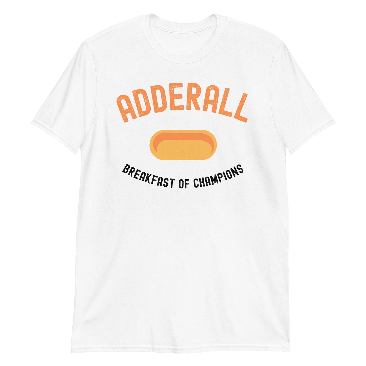 ADDERALL Breakfast Of Champions White T-Shirt