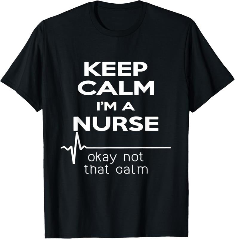 100% Cotton Keep Calm I'm A Nurse T Shirt Funny Heartbeat, Medical Tee