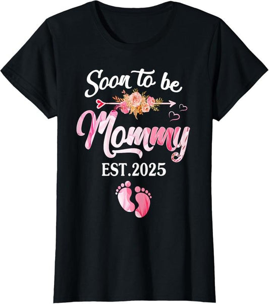 100% Cotton Soon to be Mommy 2025 Mother's Day First Time Mom Pregnancy T-Shirt