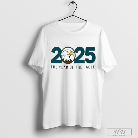 2025 The Year Of The Eagle T Shirt Sweatshirt Poster