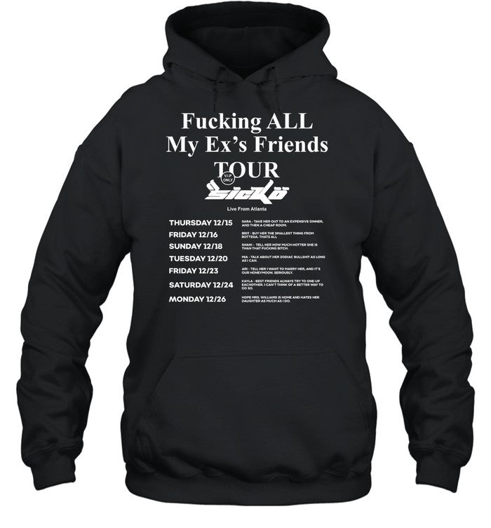 Fucking All My Ex's Friends Tour Hoodie