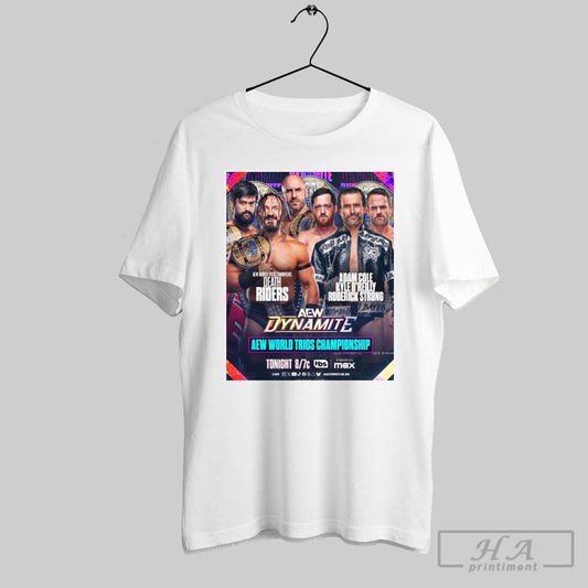 Aew Dynamite Aew World Trios Championship Death Riders Vs Adam Cole Kyle Oreilly Feb 12 2025 Poster T Shirt
