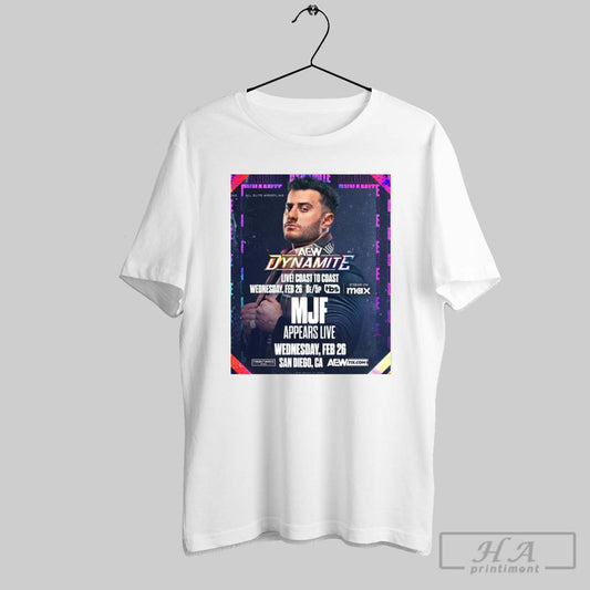 Aew Dynamite Mjf Maxwell Friedman Appears Live Wednesday April 26 2025 San Diego Ca Poster T Shirt