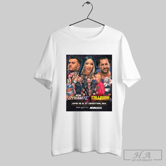 Aew Dynamite Vs Aew Collision Wednesday April 16 17 2025 Boston Ma Mgm Music Hall Fenway Poster T Shirt