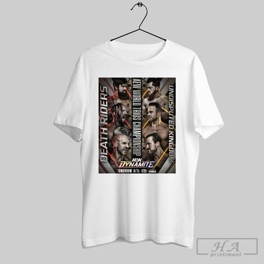 Aew World Trios Championship Death Riders Vs Undisputed Kingdom Aew Dynamite Tomorrow Poster T Shirt