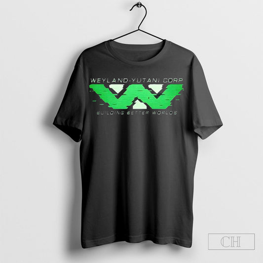 Alien Movies Building Better Worlds Weyland Yutani Corp Shirt