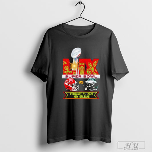 Awesome Super Bowl Lix Football Kc Chiefs Vs Eagles Feb 2025 New Orleans T Shirt Sweatshirt Poster