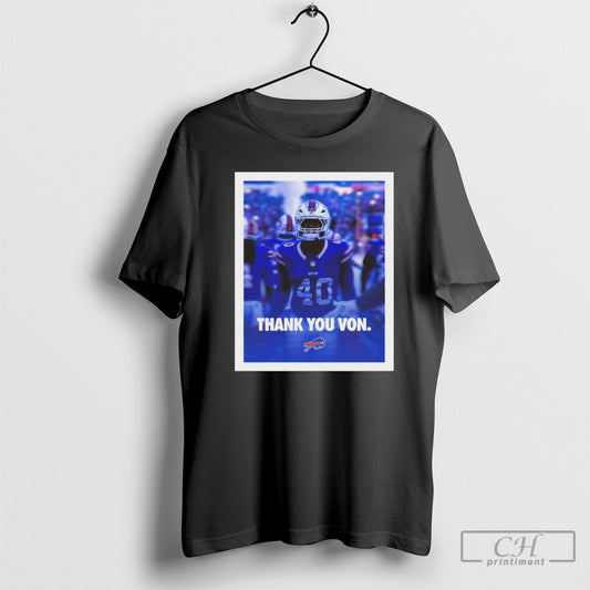 Buffalo Bills Nfl Football Thank You Von Miller Go Bills Bills Mafia Poster T Shirt Sweatshirt Poster