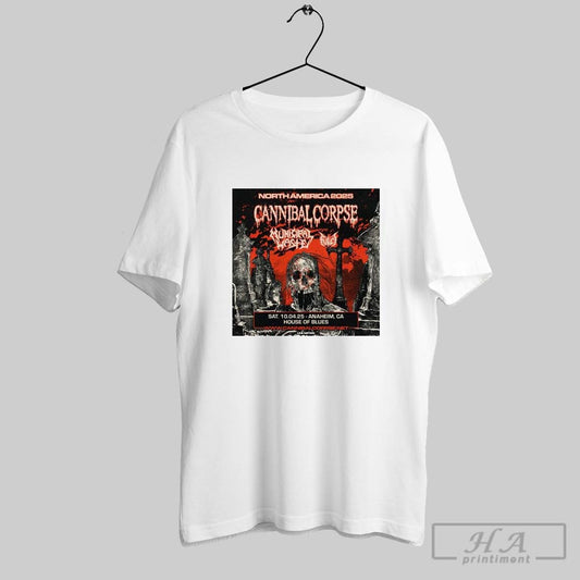 Cannibal Corpse North America Tour 2025 With Municipal Waste And Fulci House Of Blues Anaheim On October 4th T Shirt