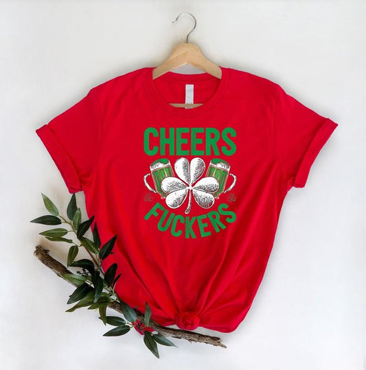 Cheers Fuckers Shirt, Shamrock Shirt, Irish Shirt, Saint Patrick's Day Tee, Gift For St Patrick's Day Shirt, Gift For Friends Family, Gifts Ideas For Saint Patrick's Day Sweater, Short Sleeve Tee Shirt Classic Menswear