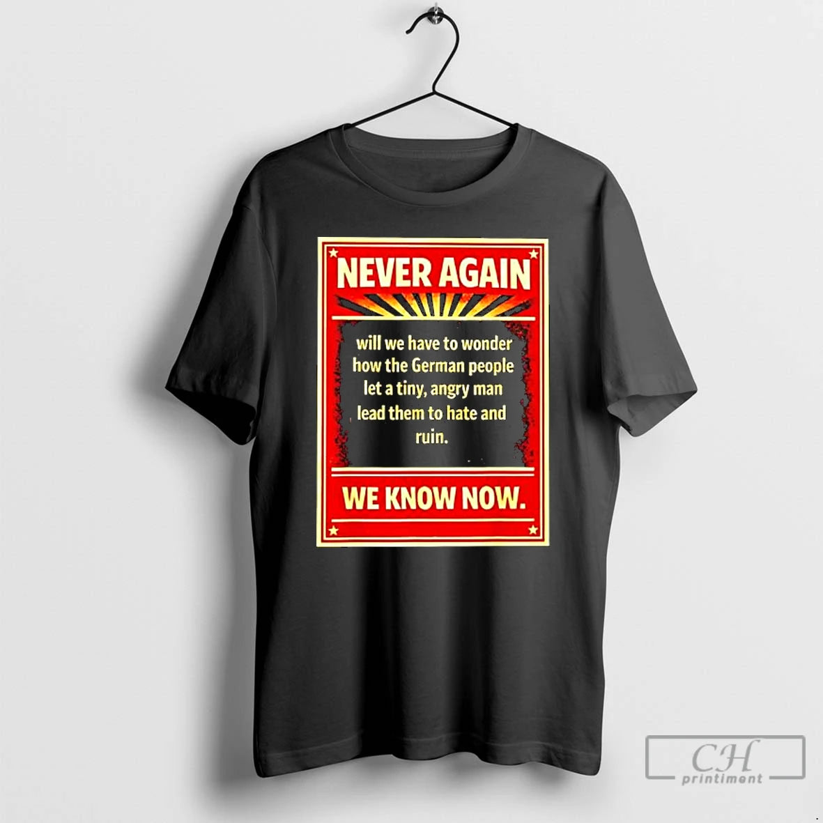Classic Never Again Will We Have To Wonder How The German T-Shirts, Hoodie, Sweatshirt | TeeSparky.com