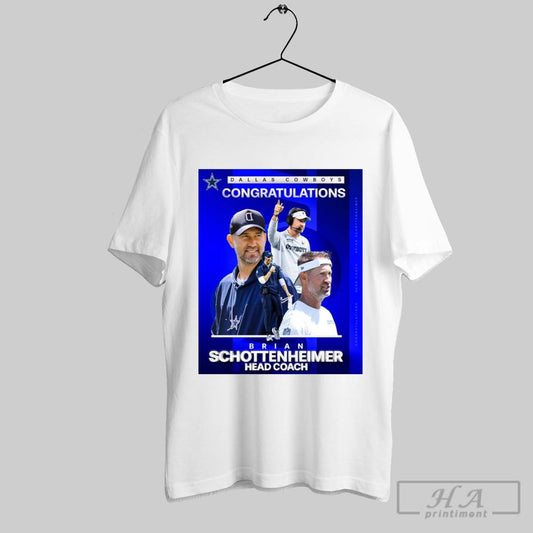 Dallas Cowboys Congratulations Coach Brian Schottenheimer Head Coach Poster T Shirt