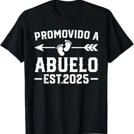 Funny Grandpa Shirt, Gift For Grandfather, Promovido a Abuelo 2025, Spanish Grandpa Promoted to Abuelo T-Shirt Menswear Casual Cotton Top