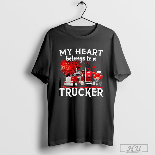 Funny My Heart Belongs To A Trucker Valentines Day 2025 T Shirt