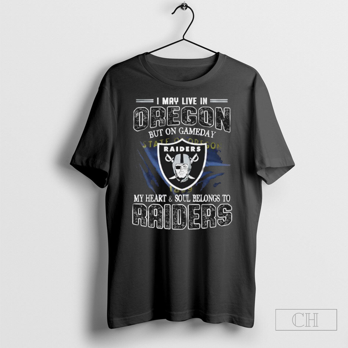 I May Live In Oregon But On Game Day My Heart And Soul Belongs To Las Vegas Raiders Shirt