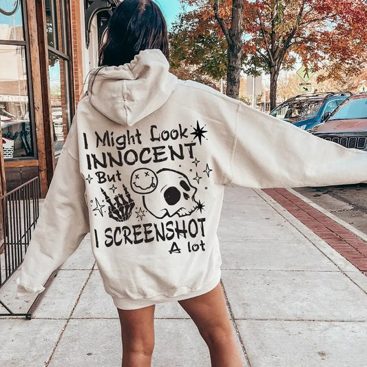 I Might Look Innocent But I Screenshot A Lot Hoodie Sarcastic Teenager Sweatshirt Women's Adult Humor Shirt Funny Gift For Bestie E7654 TK62GN