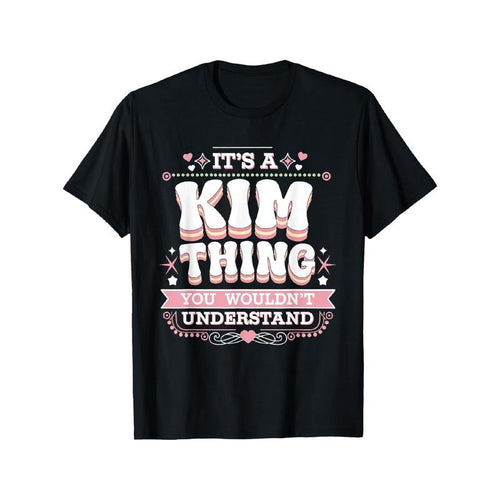"It's a Kim Thing You Wouldn't Understand" Cotton T-Shirt