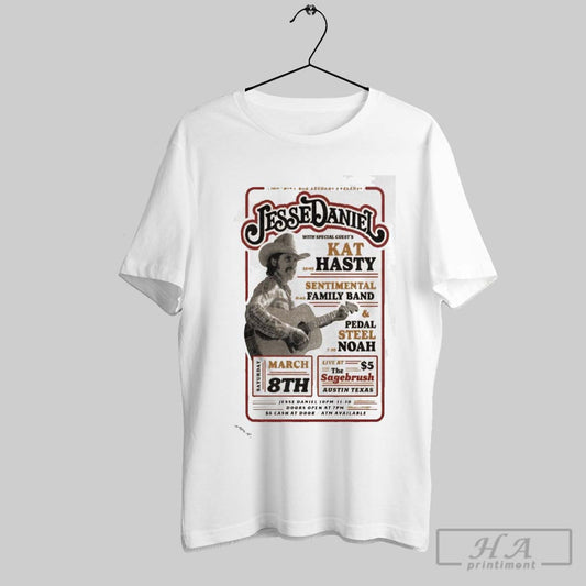 Jesse Daniel The Sagebrush In Austin Tx March 8 2025 Poster Shirt