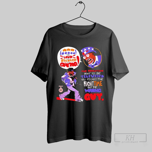 Kendrick Lamar The Revolution Bout To Be Televised You Picked The Righttime But The Wrong Guy T Shirts T Shirt Sweatshirt Cutom Poster Coffee Mugs Ornaments