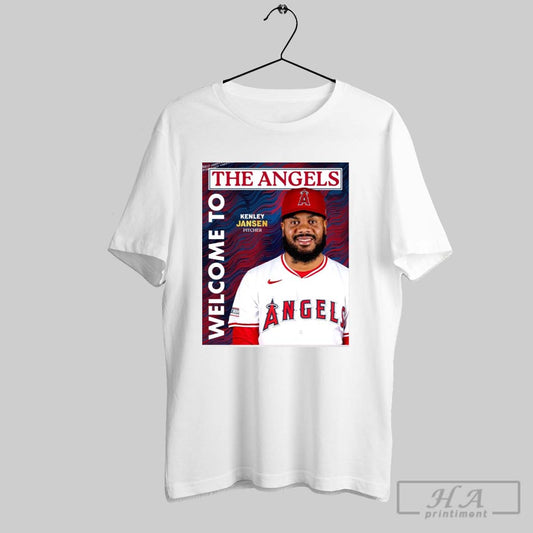 Los Angeles Angels Welcome To The Angels Signed One Year Contracts With Rhp Kenley Jansen Poster T Shirt