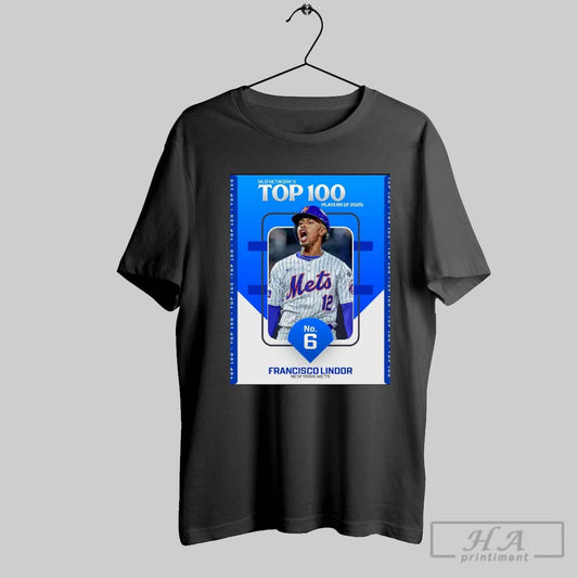 Mlb Networks Top 100 Players Of 2025 No 6 Francisco Lindor New York Mets Poster T Shirt