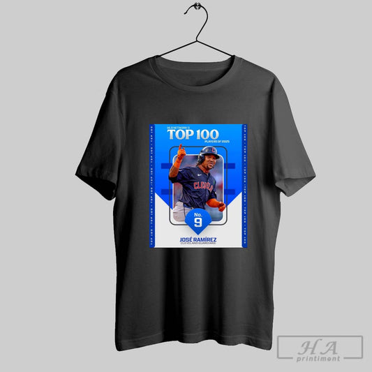 Mlb Networks Top 100 Players Of 2025 No 9 Jose Ramirez Cleveland Guardians Poster T Shirt