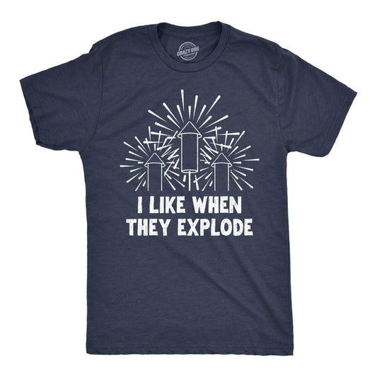 Mens Funny T Shirts I Like When They Explode Sarcastic Fourth Of July Fireworks Graphic Novelty Tee For Men Mens Funny T Shirts Cool Tees Soft Stylish Casual Menswear Patriotic Apparel for Men Funny Navy -