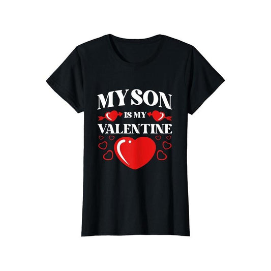 My Son Is My Valentine Valentines Day Heart Mom Mama T-Shirt, 100% Cotton, Fabric Weight 180g, Gift for Men Women Friends Family, S-XXXL, Black made in usa