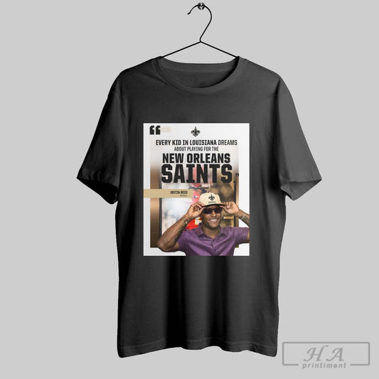 New Orleans Saints Justin Reid Every Kid In Louisiana Dreams About Playing For The New Orleans Saints Poster T Shirt