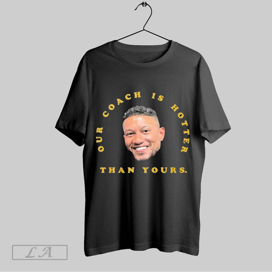 Notre Dame Fighting Irish Marcus Freeman Our Coach Is Hotter Than Yours Shirt