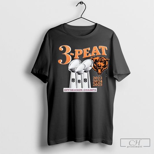 Official Chicago Bears 3 Peat 2023 2024 2025 Offseason Champs Football Otb T Shirt Sweatshirt Poster