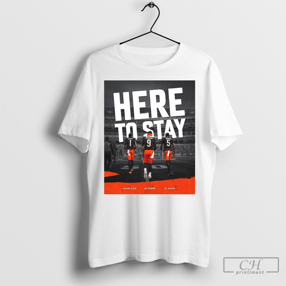 Official Cincinnati Bengals Here To Stay Jamarr Chase Joe Burrow Tee Higgins Signatures Poster T Shirt Sweatshirt Poster