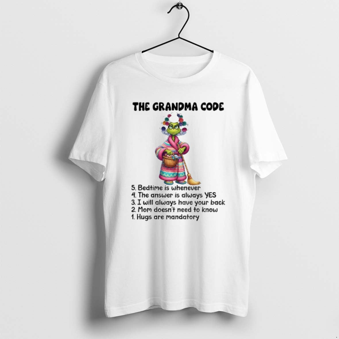 Official Grinch The Grandma Code Bedtime Is Whenever The Answer Is Always Yes I Will T-Shirts, Hoodie, Sweatshirt