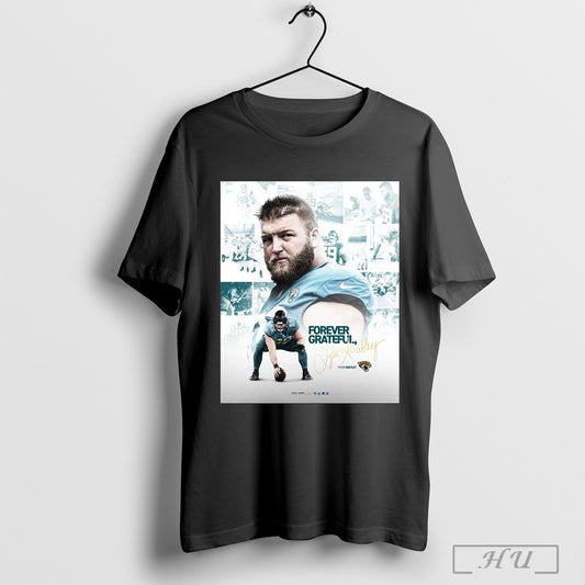 Official Jacksonville Jaguars Nfl Tyler Shatley Forever Grateful Hanging It Up Signature Poster T Shirt
