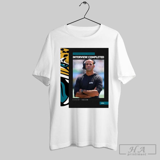 Official Jacksonville Jaguars Robert Head Coach Saleh Interview Completed Poster T Shirt