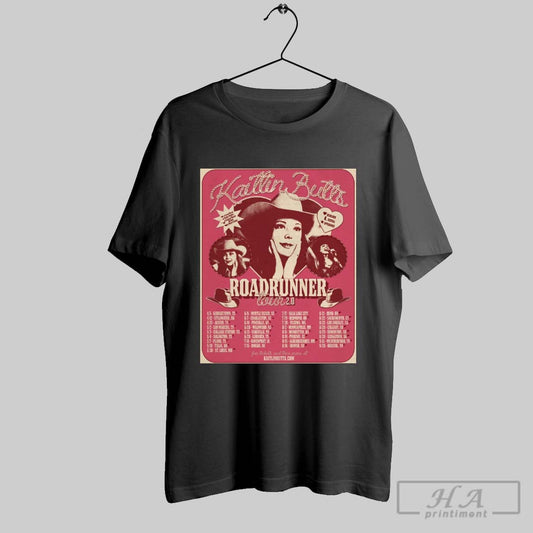 Official Kaitlin Butts Roadrunner Tour 2 0 4 5 Georgetown Tx 4 12 Stillwater Ok 4 25 Austin Tx Poster T Shirt