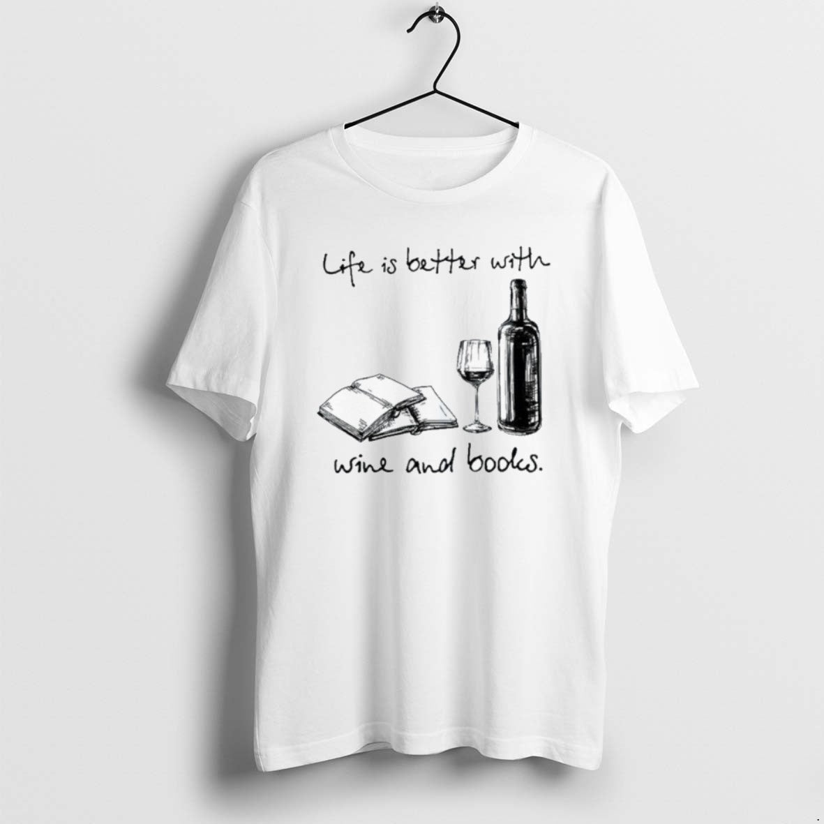 Official Life Is Better Wine Books T-Shirts, Hoodie, Sweatshirt
