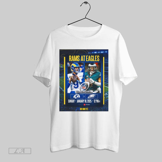 Official Los Angeles Rams At Philadelphia Eagles Nfl Divisional Sunday Jan 19 2025 Not Done Yet Poster T Shirt