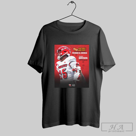 Official Louisville Cardinals Isaac Brown All Purpose Football Writers Association Of America Freshman All American For The Ville Poster T Shirt