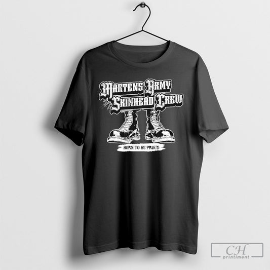 Official Martens Army Skinhead Crew Born To Be Proud Shirt Poster Ornaments