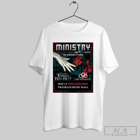 Official Ministry Performing Songs From The Albums Minthe Squirrely Years May 13 2025 Philadelphia Franklin Music Hall Poster T Shirt