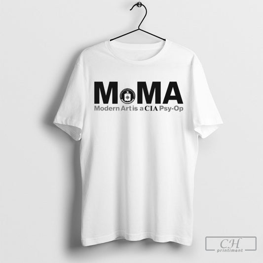 Official Moma Modern Art Is A Cia Psy Op Shirt Poster Ornaments