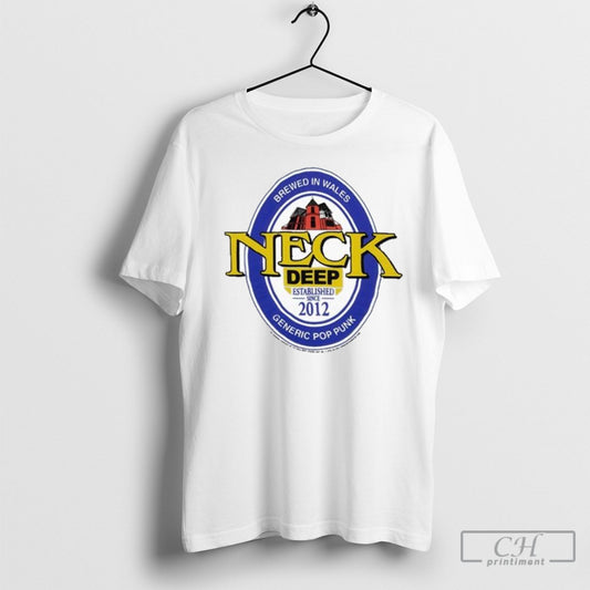 Official Neck Deep Brewed In Wales Generic Pop Punk Since 2012 Beer T Shirt Poster Ornaments