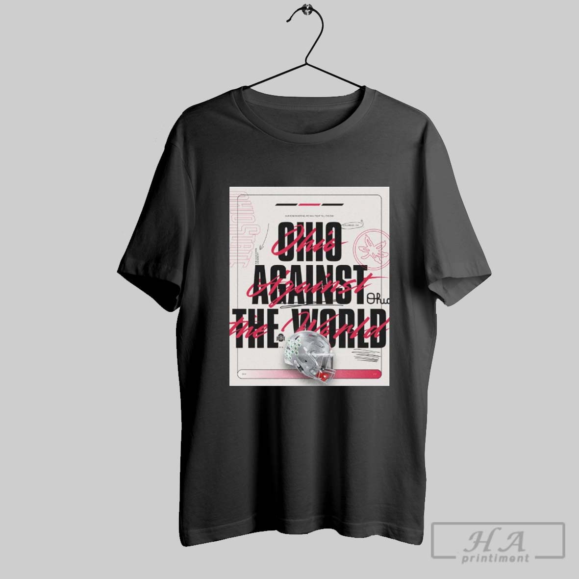 Official Ohio Against The World Our Honor Defend We Will Fight Till The End Columbus Oh Poster T Shirt